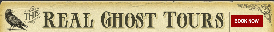 The Real Ghost Tours — Book Now